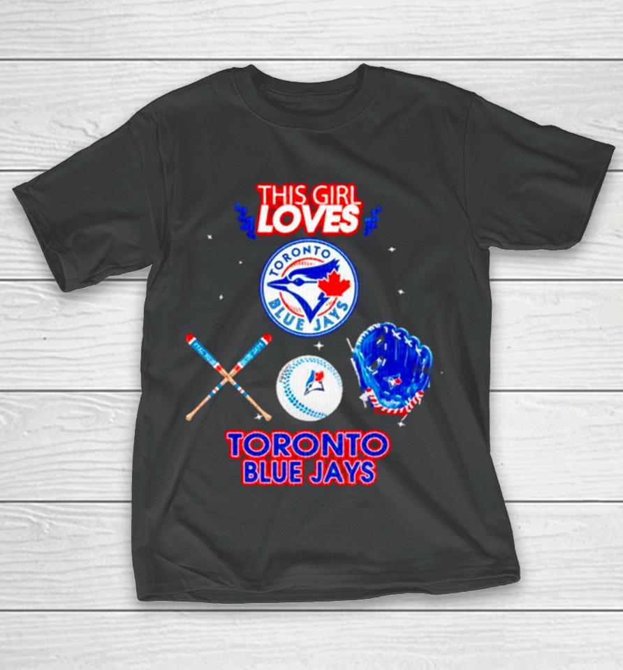 This Girl Loves Toronto Blue Jays T-Shirt