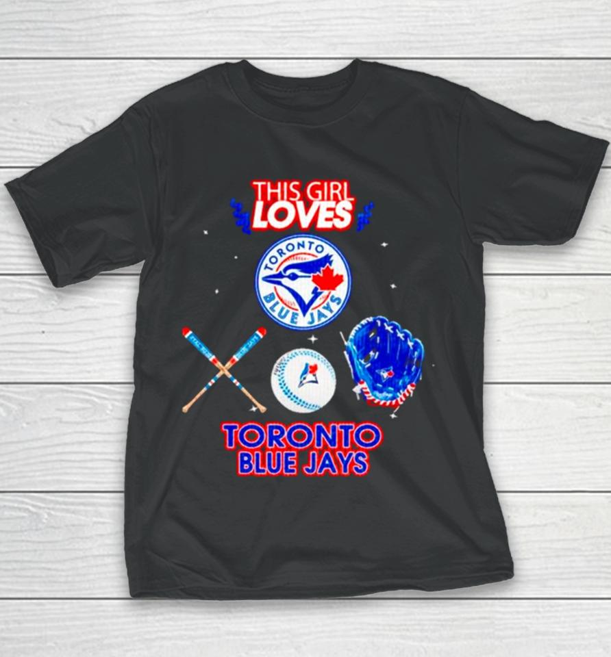 This Girl Loves Toronto Blue Jays Youth T-Shirt