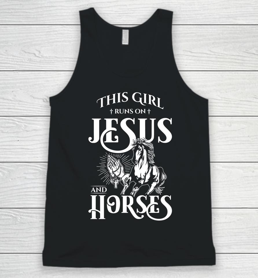 This Girl Runs On Jesus And Horses Horse Lover Gift Unisex Tank Top