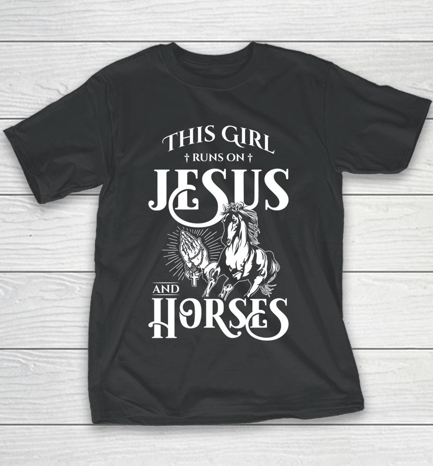 This Girl Runs On Jesus And Horses Horse Lover Gift Youth T-Shirt