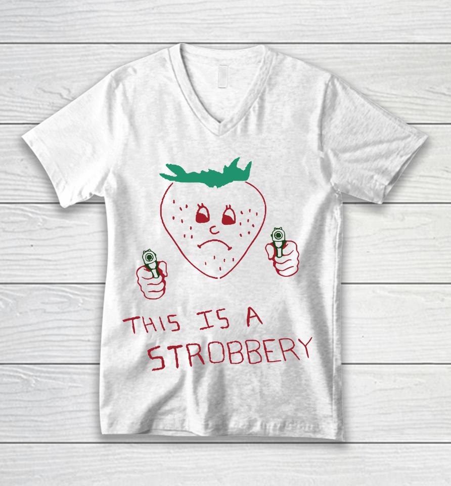 This Is A Strobbery Unisex V-Neck T-Shirt