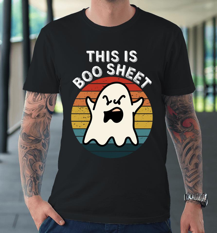 This Is Boo Sheet Ghost Retro Halloween Premium T-Shirt