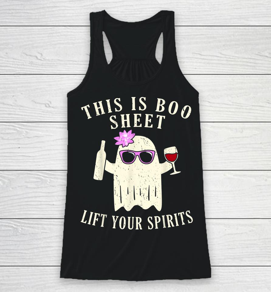 This Is Boo Sheet Lift Your Spirits Racerback Tank