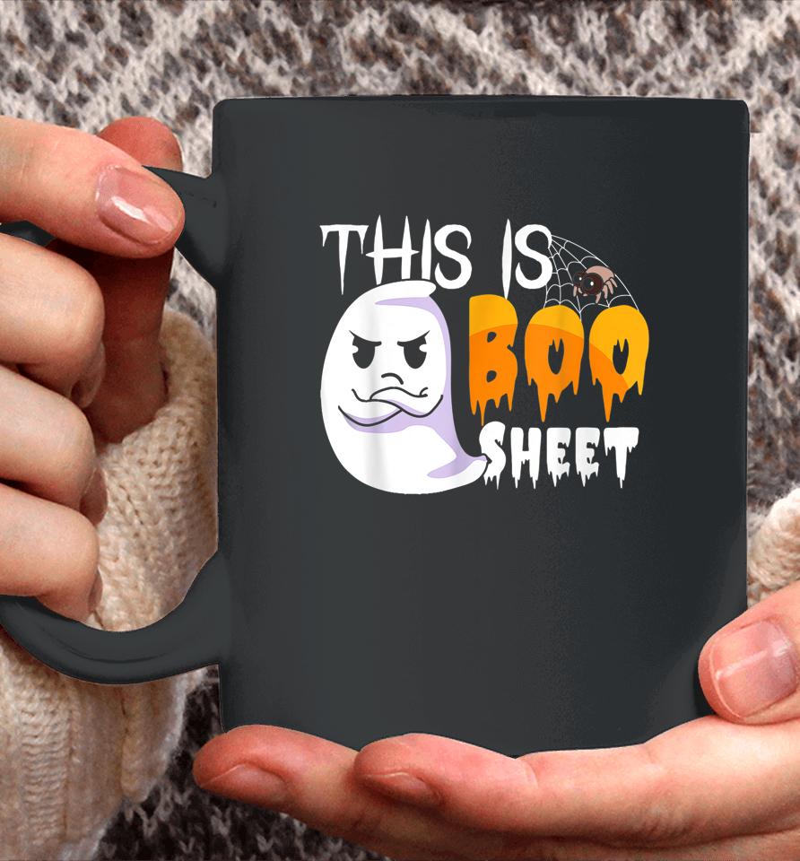 This Is Boo Sheet Shirt Halloween Lover Ghost Party Coffee Mug
