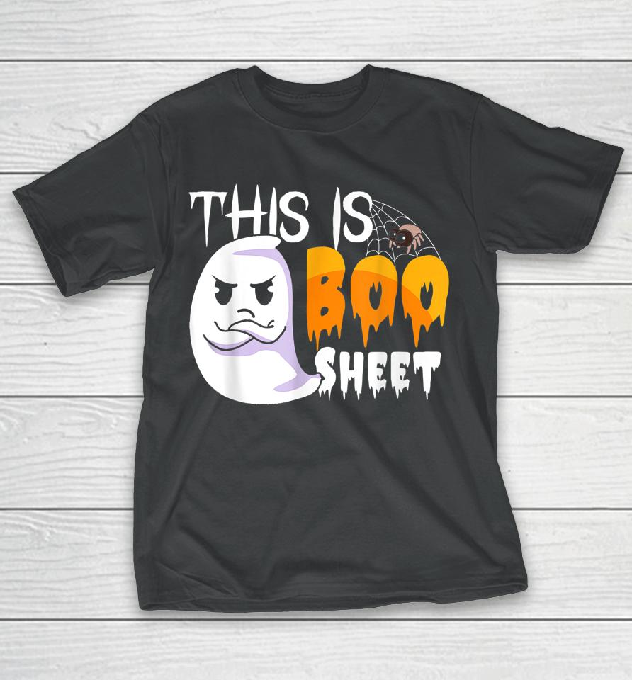 This Is Boo Sheet Shirt Halloween Lover Ghost Party T-Shirt