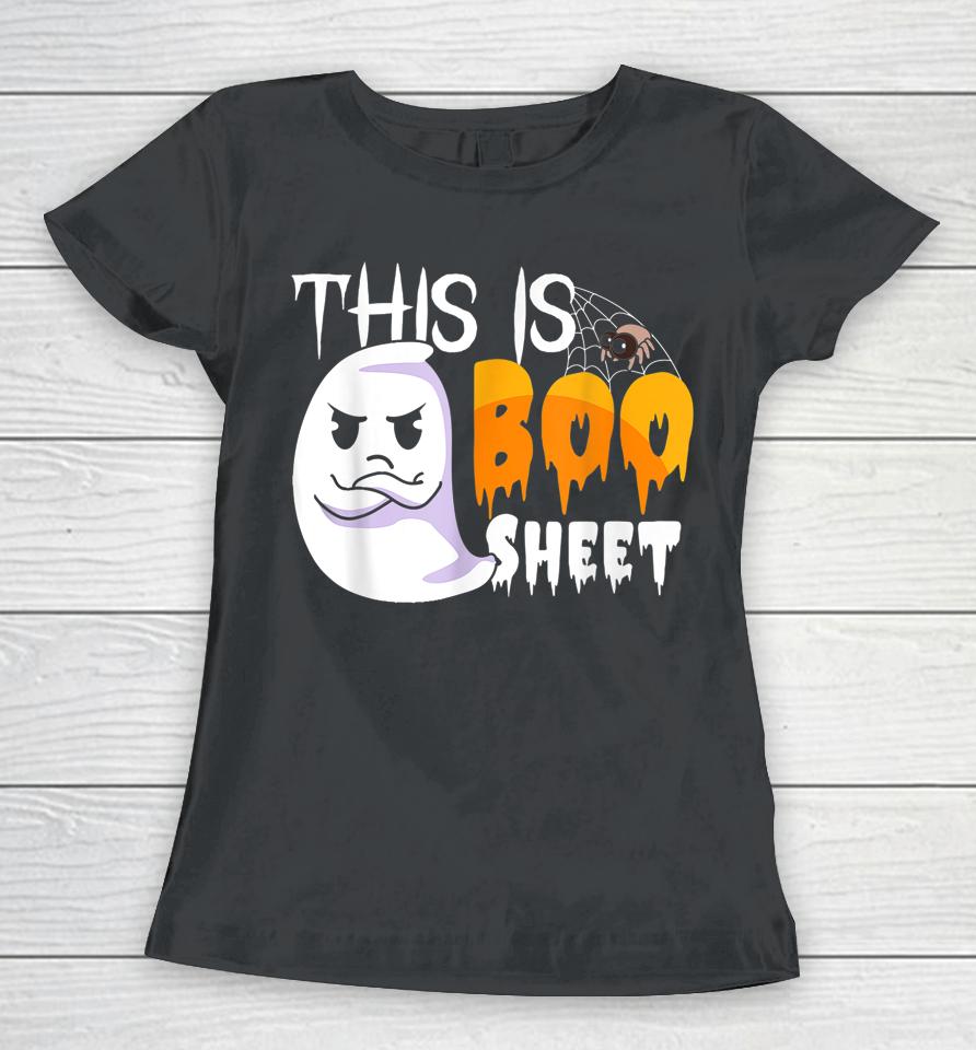 This Is Boo Sheet Shirt Halloween Lover Ghost Party Women T-Shirt