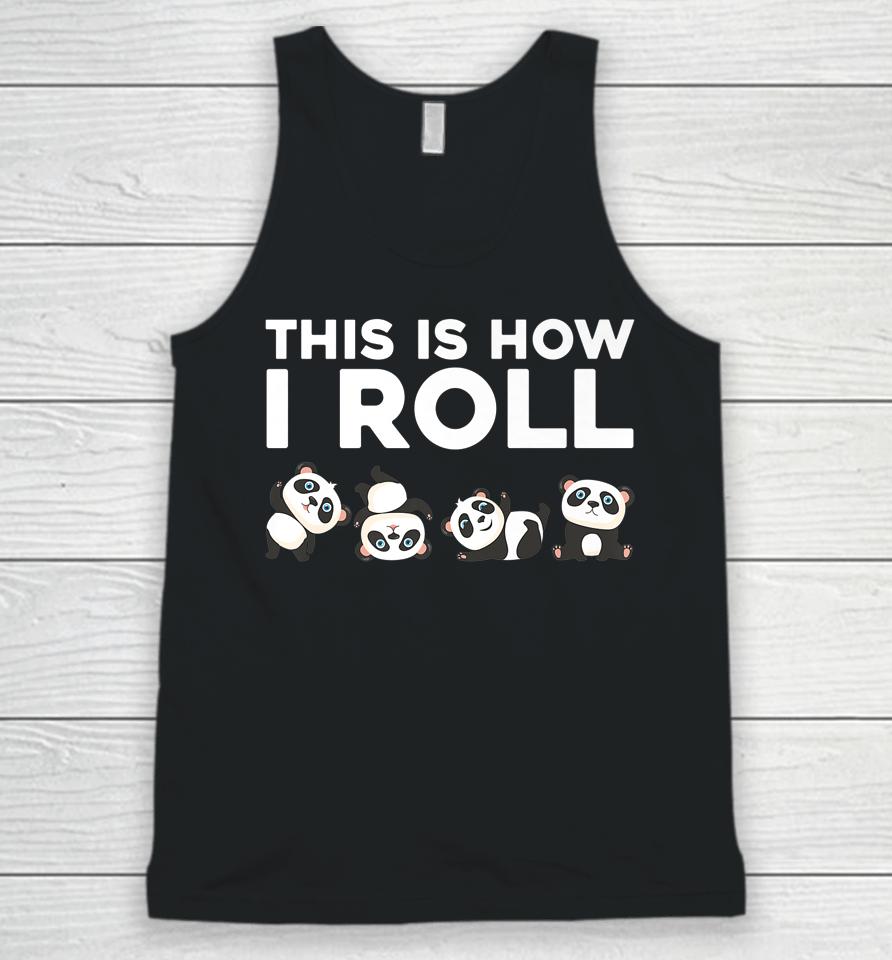 This Is How I Roll Panda Unisex Tank Top