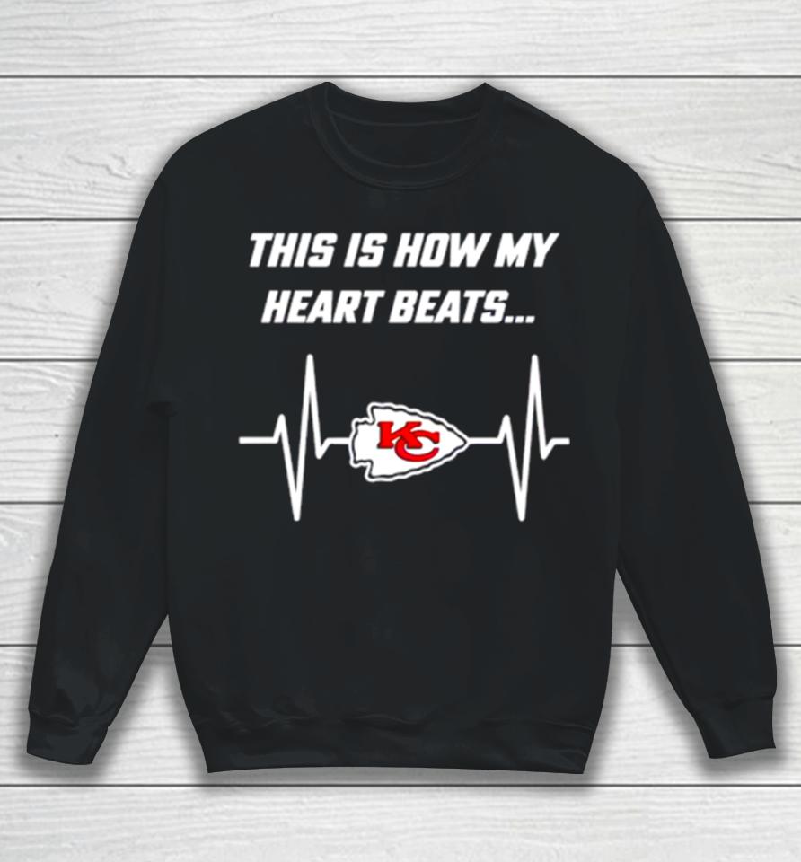 This Is How My Heart Beats Kansas City Chiefs Football Sweatshirt