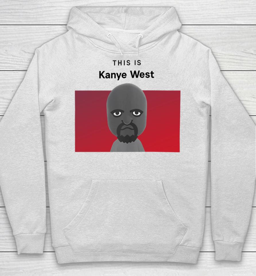 This Is Kanye West Matt Hoodie