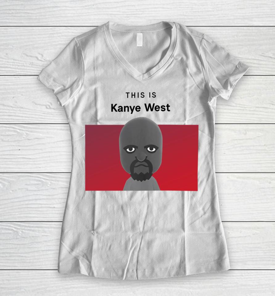 This Is Kanye West Matt Women V-Neck T-Shirt