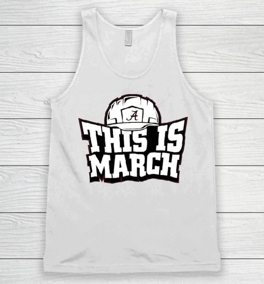 This Is March Alabama Crimson Tide Football Unisex Tank Top
