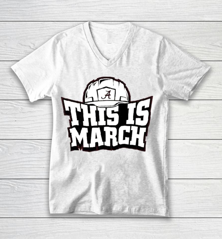This Is March Alabama Crimson Tide Football Unisex V-Neck T-Shirt