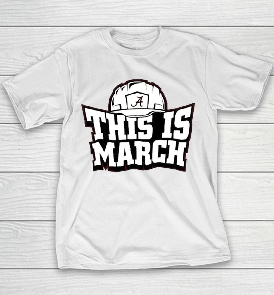 This Is March Alabama Crimson Tide Football Youth T-Shirt