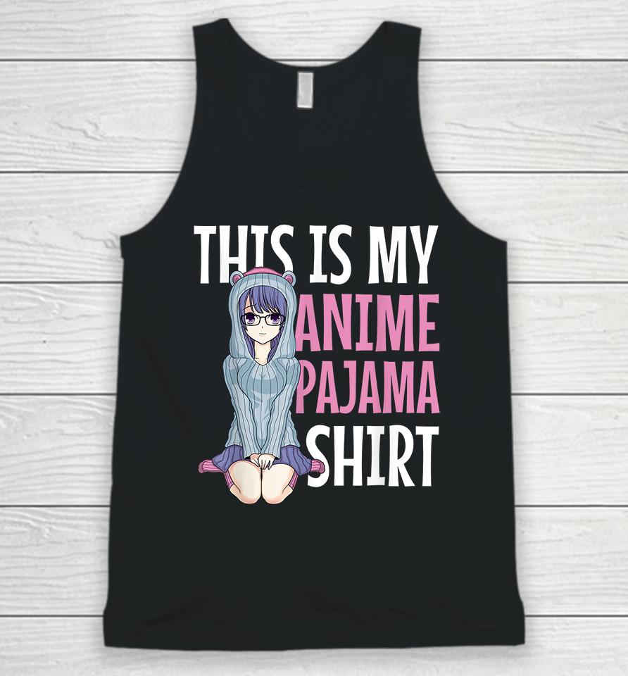 This Is My Anime Pajama Unisex Tank Top