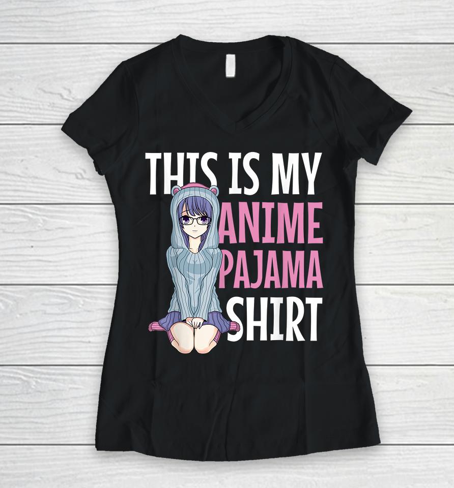 This Is My Anime Pajama Women V-Neck T-Shirt