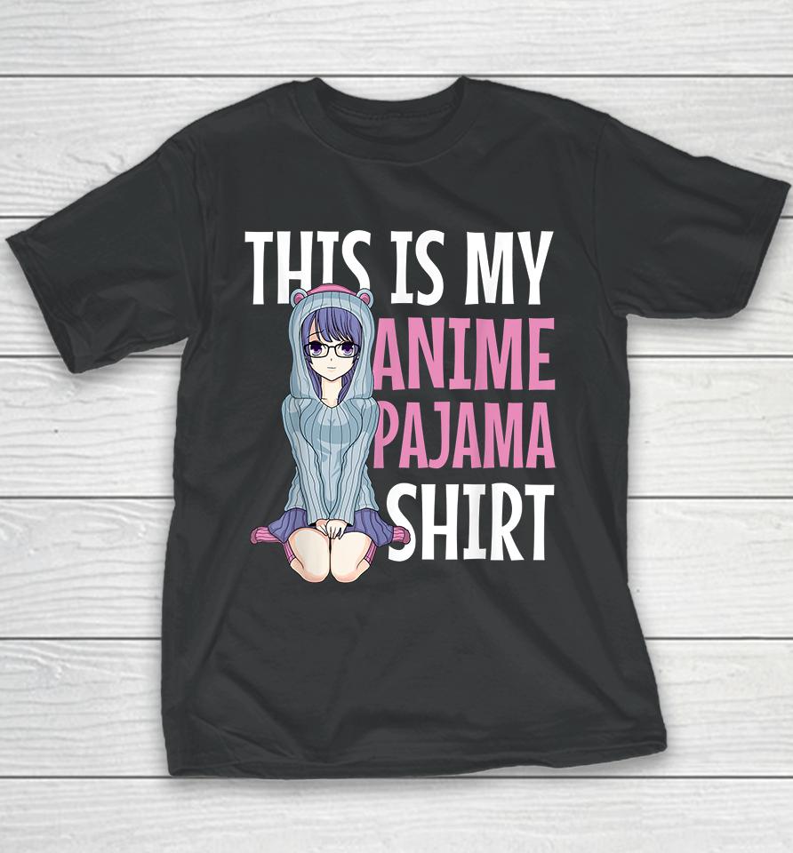 This Is My Anime Pajama Youth T-Shirt