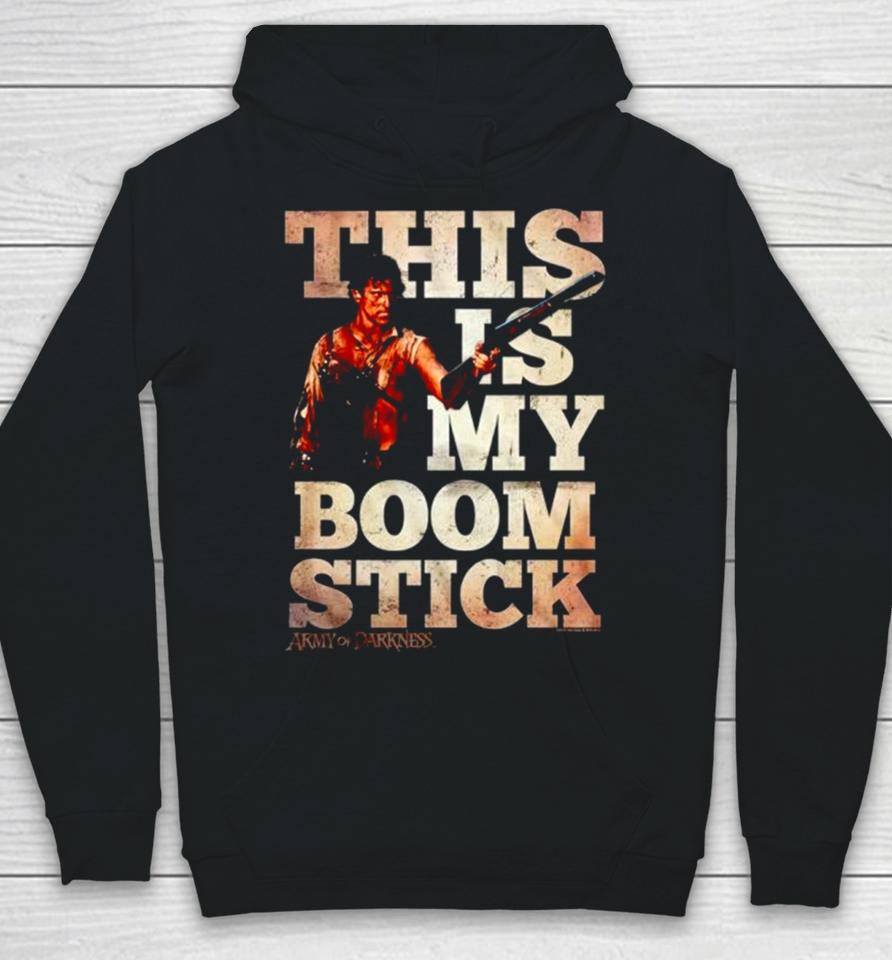 This Is My Boom Stick Army Of Darkness Hoodie