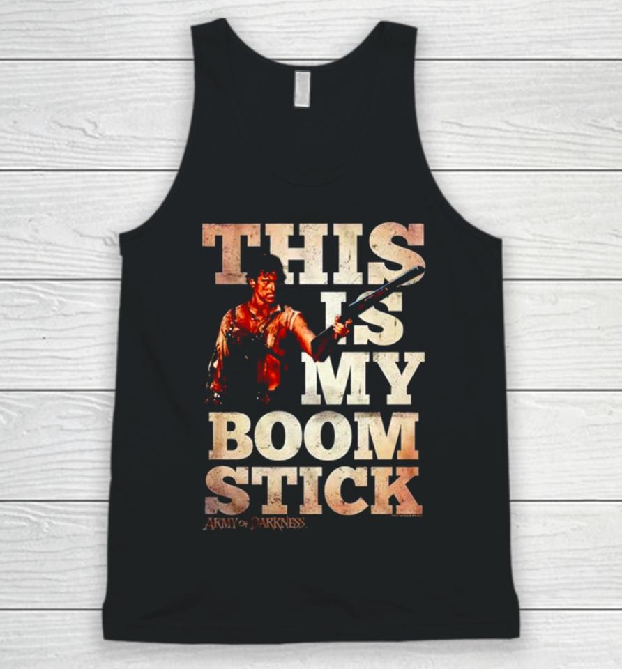 This Is My Boom Stick Army Of Darkness Unisex Tank Top