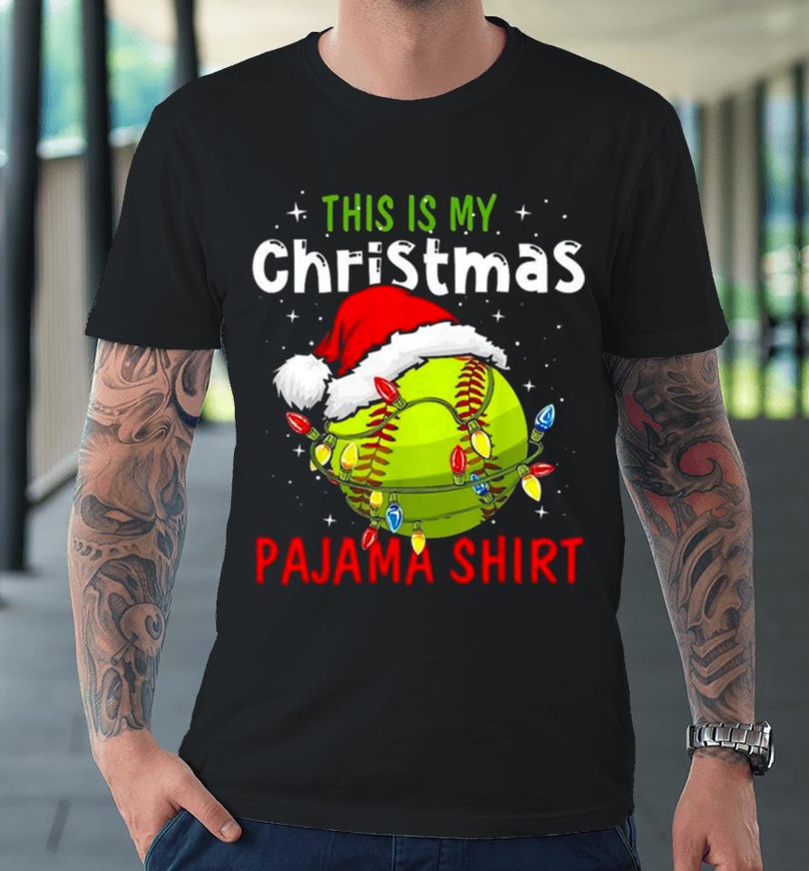 This Is My Christmas Pajama Christmas Baseball 2023 Premium T-Shirt