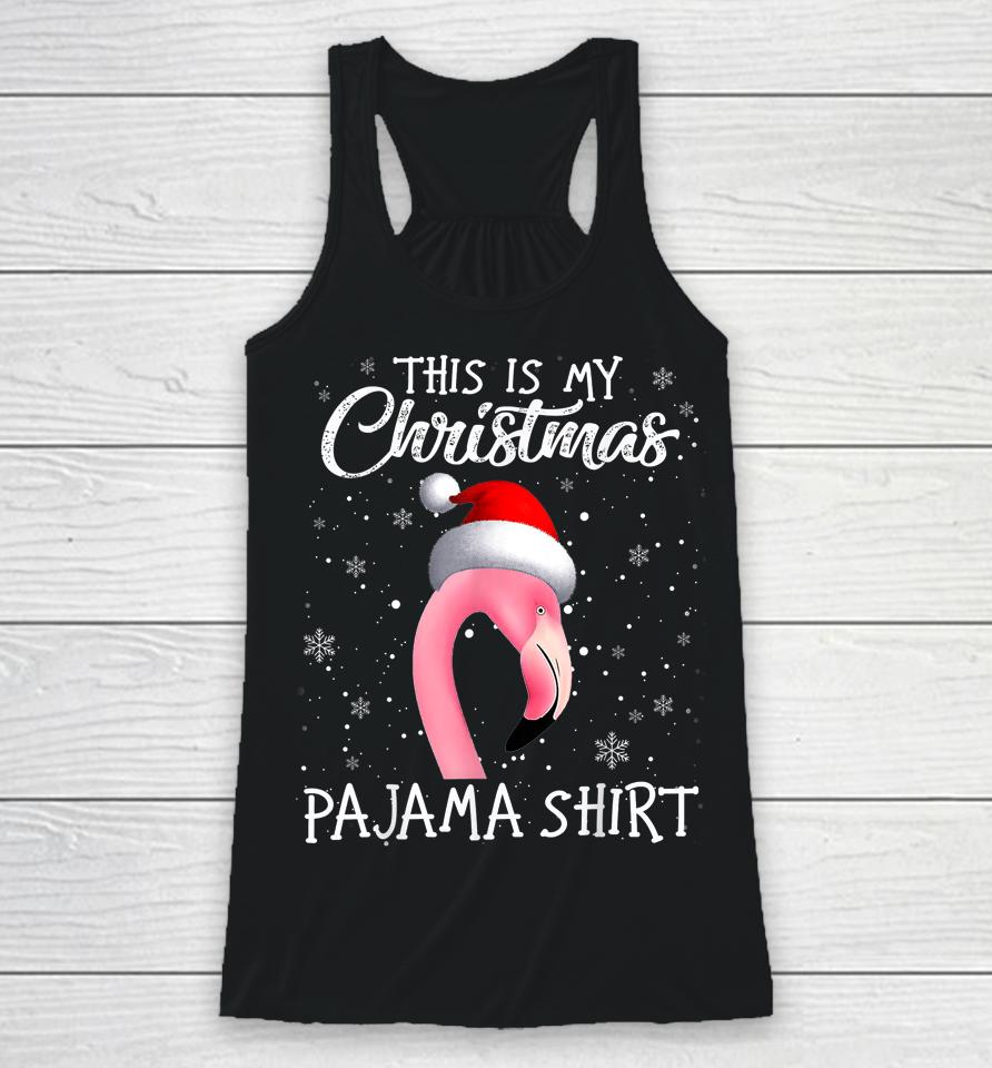 This Is My Christmas Pajama Flamingo Santa Christmas Pajama Racerback Tank