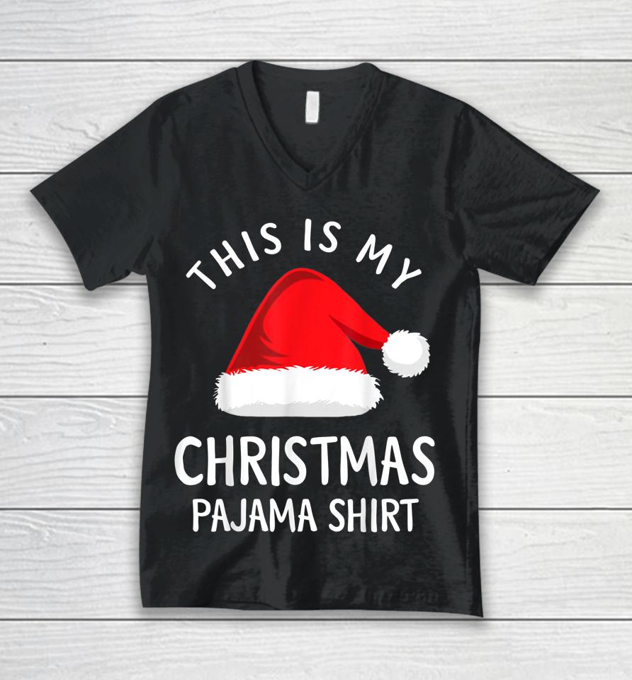This Is My Christmas Pajama Shirt Christmas Unisex V-Neck T-Shirt