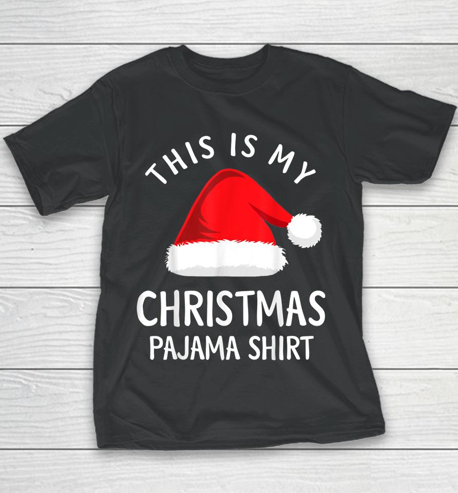 This Is My Christmas Pajama Shirt Christmas Youth T-Shirt