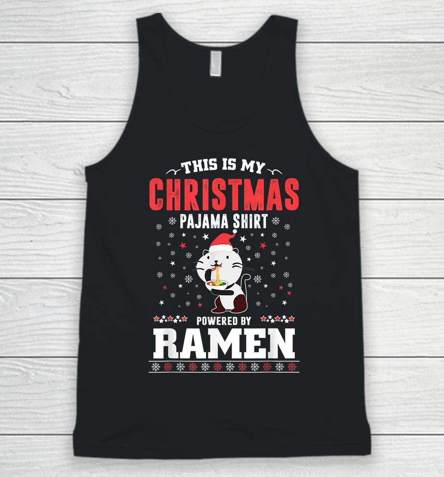 This Is My Christmas Pajama Shirt Powered By Ramen Santa Cat Unisex Tank Top