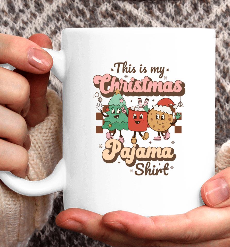 This Is My Christmas Pajama Shirt Tee Coffee Mug