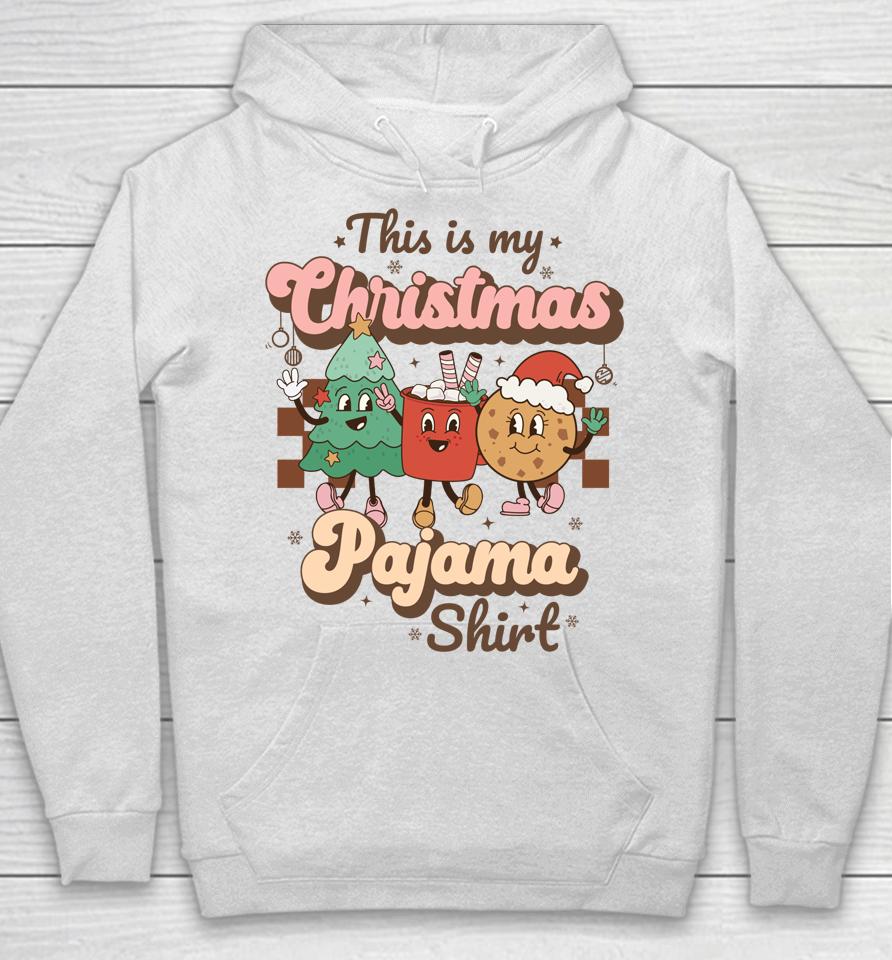 This Is My Christmas Pajama Shirt Tee Hoodie