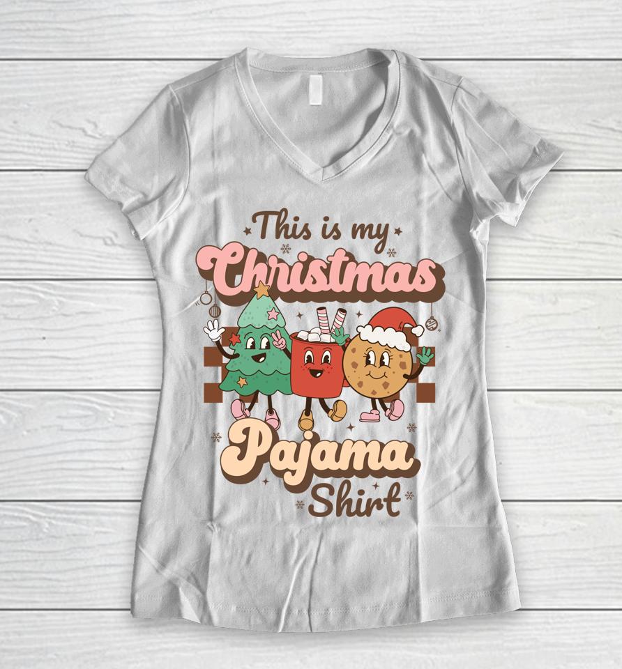 This Is My Christmas Pajama Shirt Tee Women V-Neck T-Shirt