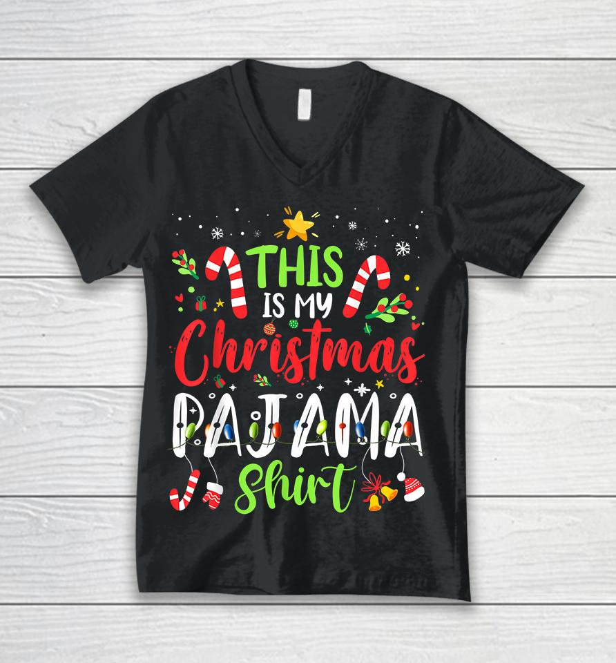 This Is My Christmas Pajama Unisex V-Neck T-Shirt