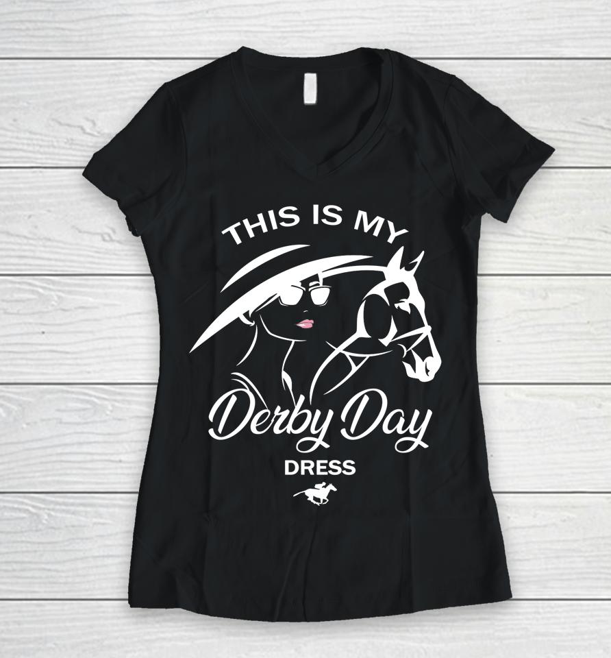 This Is My Derby Day Dress Funny Ky Derby Horse Women V-Neck T-Shirt