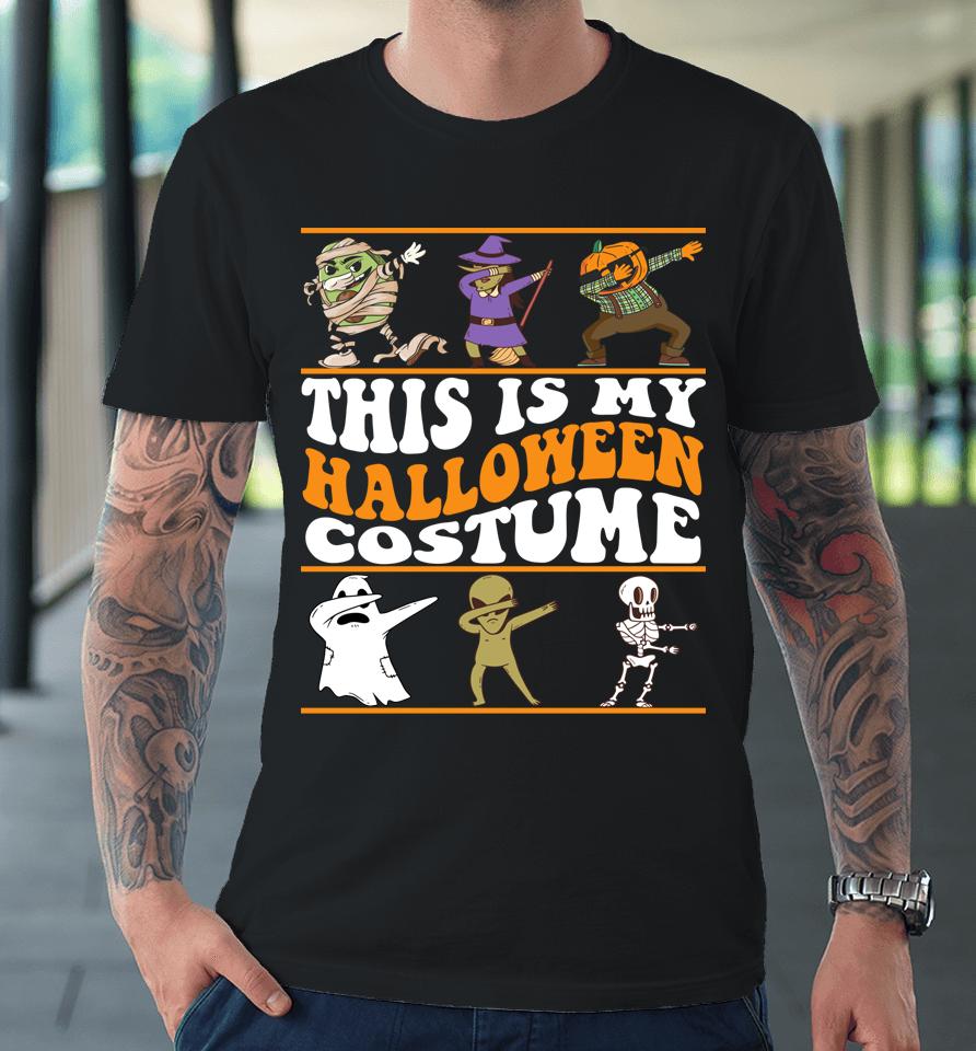 This Is My Halloween Costume - Dabbing Halloween Boys Premium T-Shirt