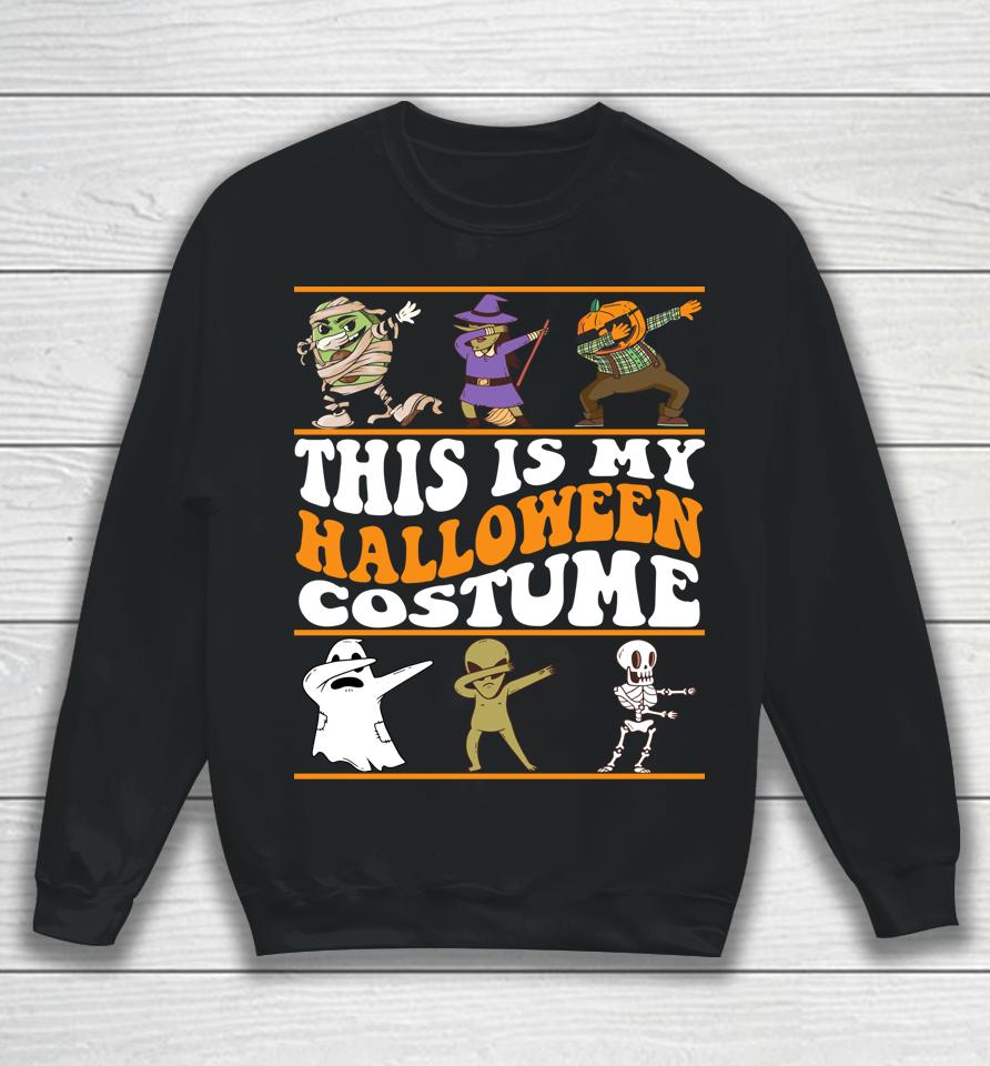 This Is My Halloween Costume - Dabbing Halloween Boys Sweatshirt