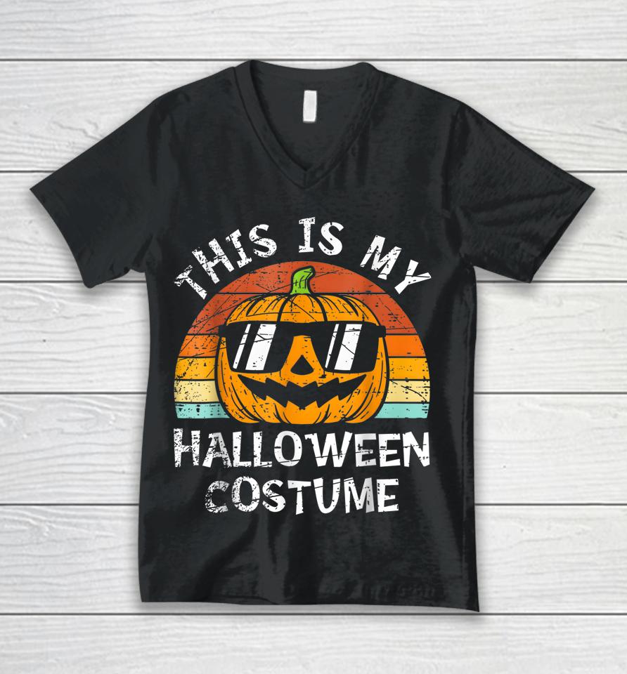 This Is My Halloween Costume Pumpkin Unisex V-Neck T-Shirt