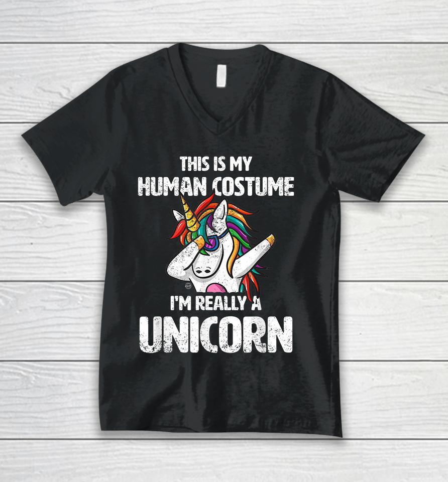 This Is My Human Costume I'm Really A Unicorn Funny Unisex V-Neck T-Shirt