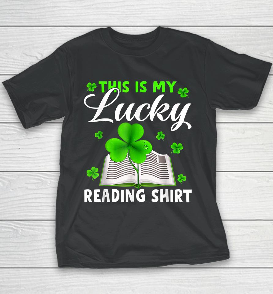 This Is My Lucky Reading St Patrick's Day Youth T-Shirt