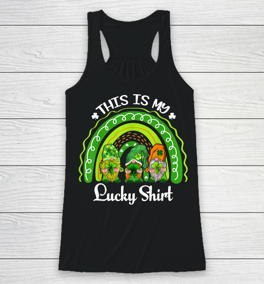 This Is My Lucky Shirt Lucky Rainbow Gnome St Patrick's Day Racerback Tank