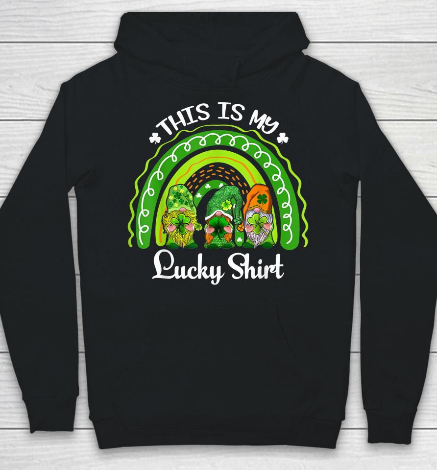 This Is My Lucky Shirt Lucky Rainbow Gnome St Patrick's Day Hoodie