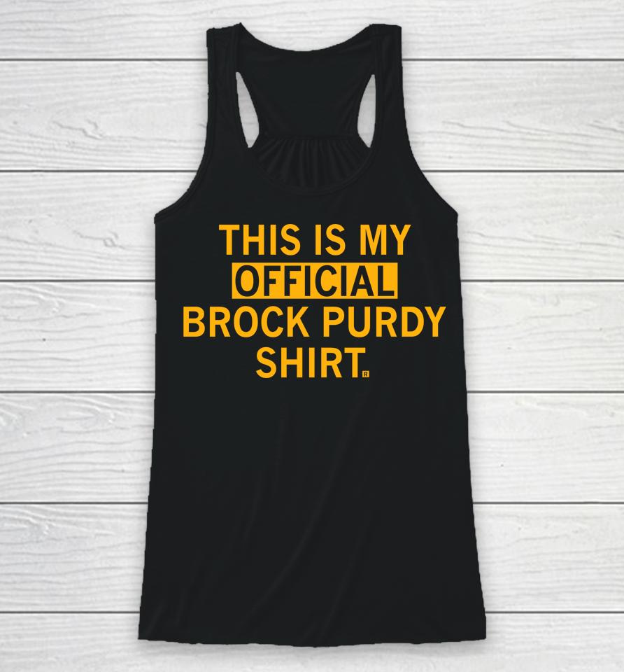 This Is My Official Brock Purdy Shirt Racerback Tank