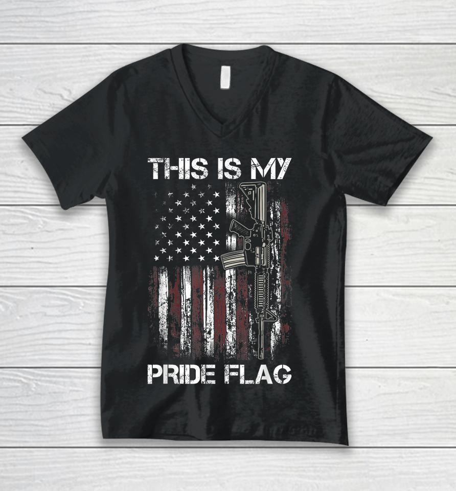 This Is My Pride Flag Shirt Gun American 4Th Of July 2023 Unisex V-Neck T-Shirt