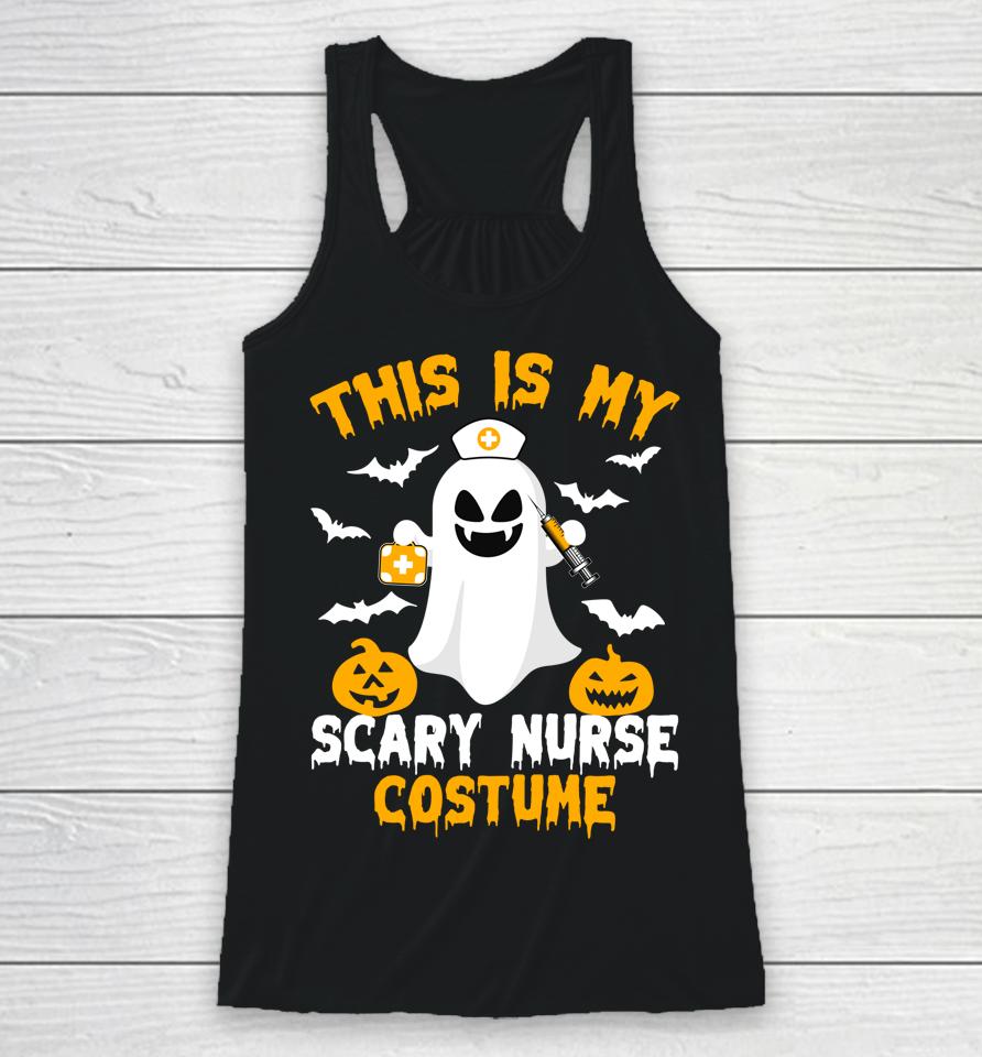 This Is My Scary Nurse Costume Halloween Trick Or Treat Racerback Tank