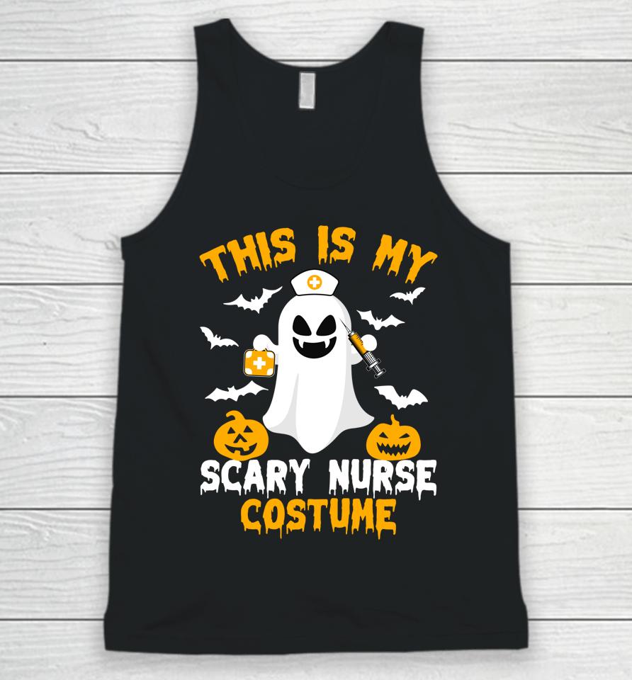 This Is My Scary Nurse Costume Halloween Trick Or Treat Unisex Tank Top