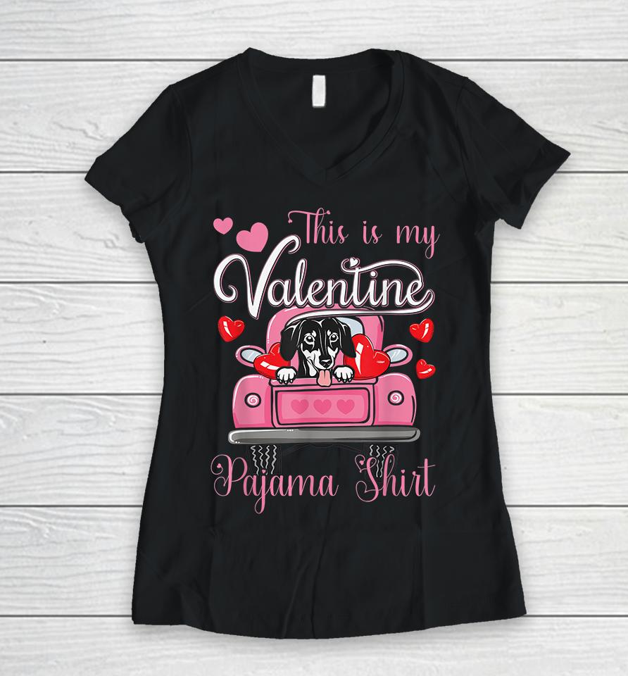 This Is My Valentine Pajama Dachshund Dog Women V-Neck T-Shirt