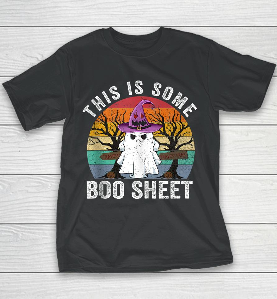 This Is Some Boo Sheet Ghost Halloween Costume Youth T-Shirt