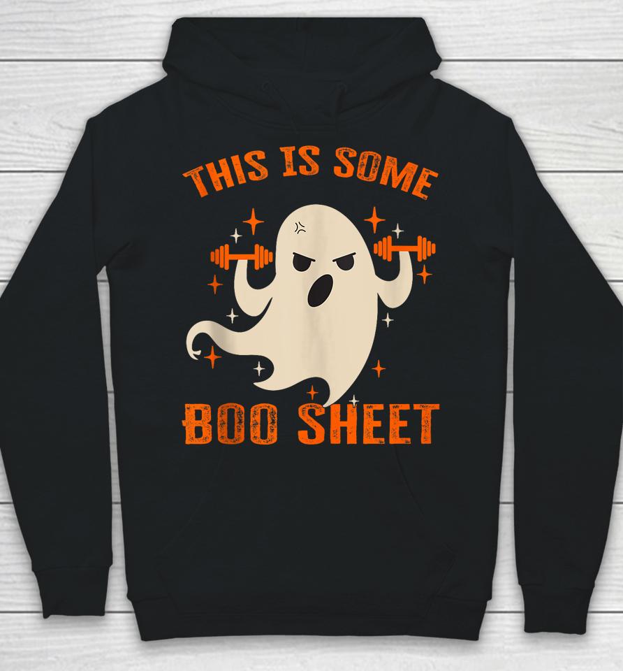 This Is Some Boo Sheet Gym Fitness Workout Funny Halloween Hoodie