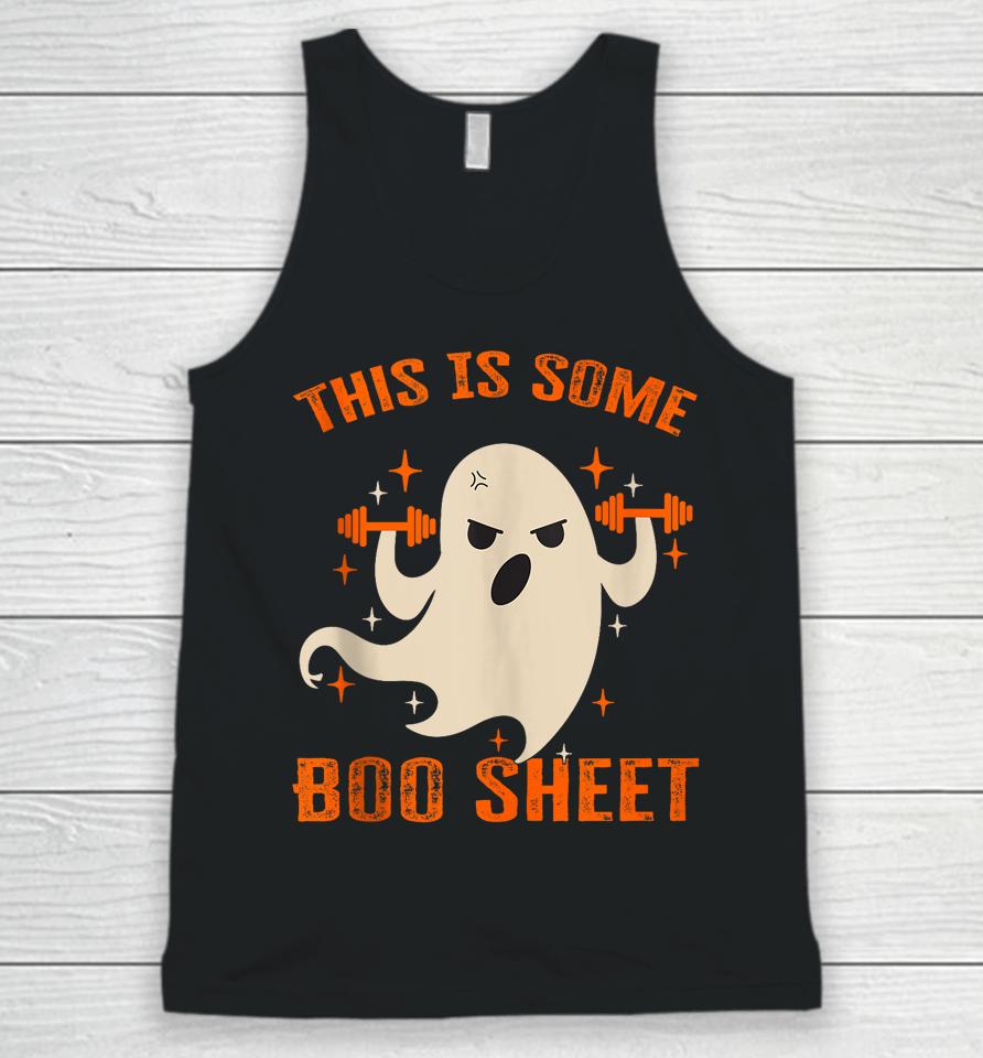 This Is Some Boo Sheet Gym Fitness Workout Funny Halloween Unisex Tank Top