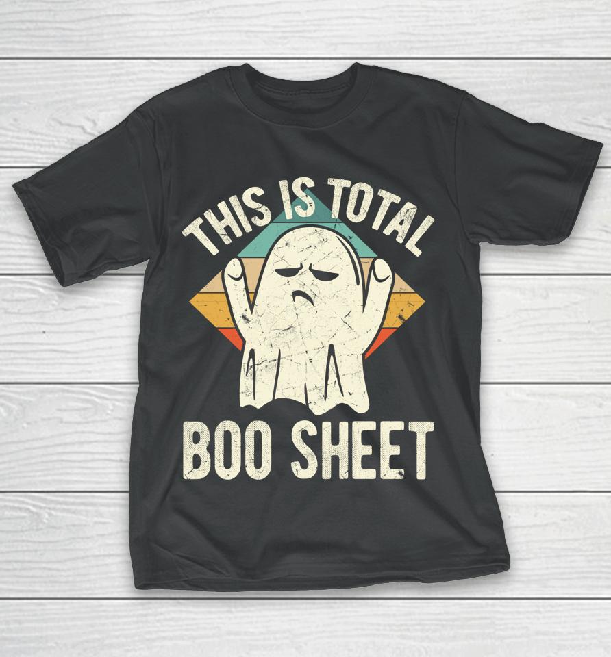 This Is Total Boo Sheet Halloween Ghost T-Shirt