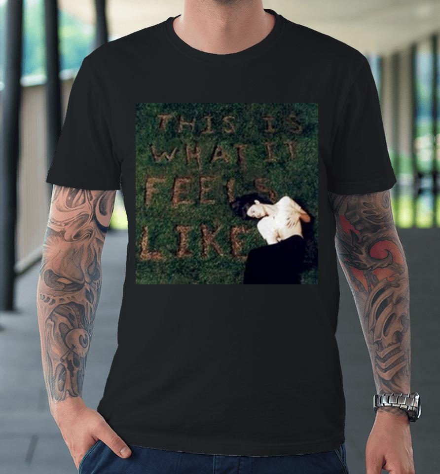 This Is What It Feels Like Cover Premium T-Shirt