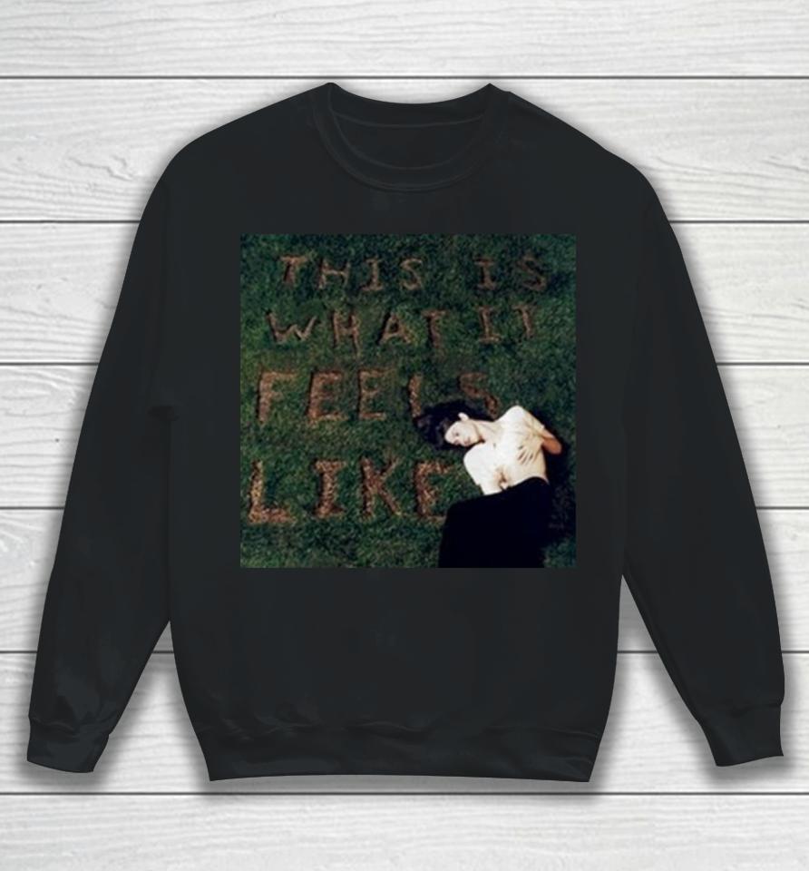 This Is What It Feels Like Cover Sweatshirt